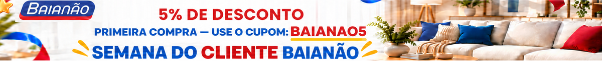 Primeira compra: 5% de desconto com BAIANAO5